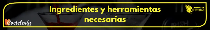 Ingredientes y herramientas necesarias