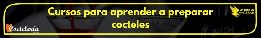 Cursos para aprender a preparar cocteles
