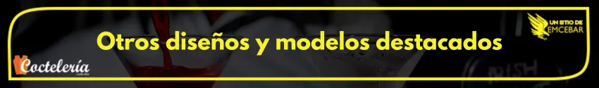 Otros diseños y modelos destacados