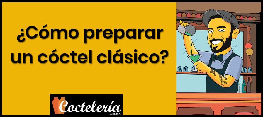 como preparar un cóctel clásico