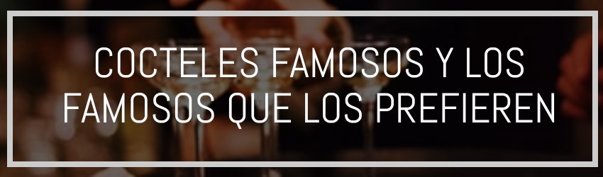 Cocteles famosos