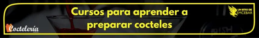 Cursos para aprender a preparar cocteles