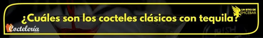 Cocteles clásicos con tequila 
