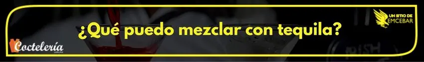 ¿Qué puedo mezclar con tequila?
