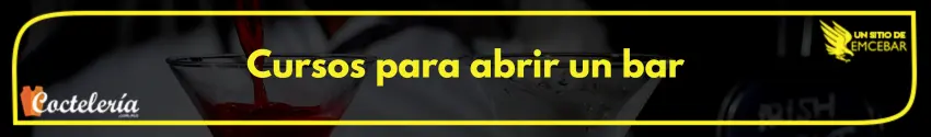 Cursos para abrir un bar