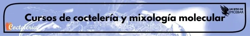 Cursos para aprender coctelería y mixología molecular