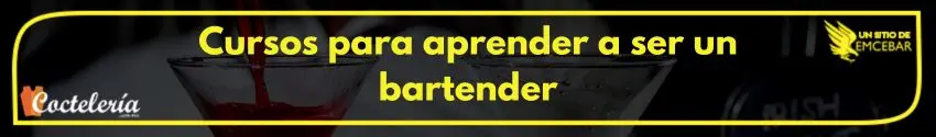 Cursos-para-aprender-a-ser-un-bartender - Cursos de Coctelería Cursos para aprender a ser un bartender