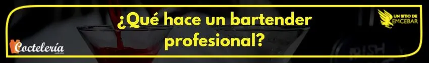 Que-hace-un-bartender-profesional - Cursos de Coctelería que hace un bartender profesional